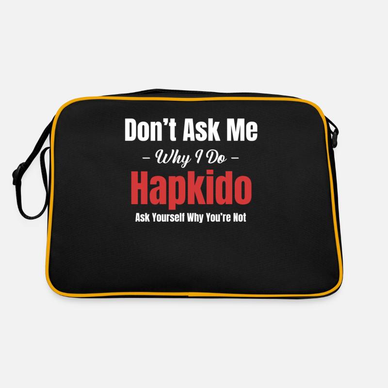 Ne me demandez pas pourquoi je fais de l’hapkido Sac Retro