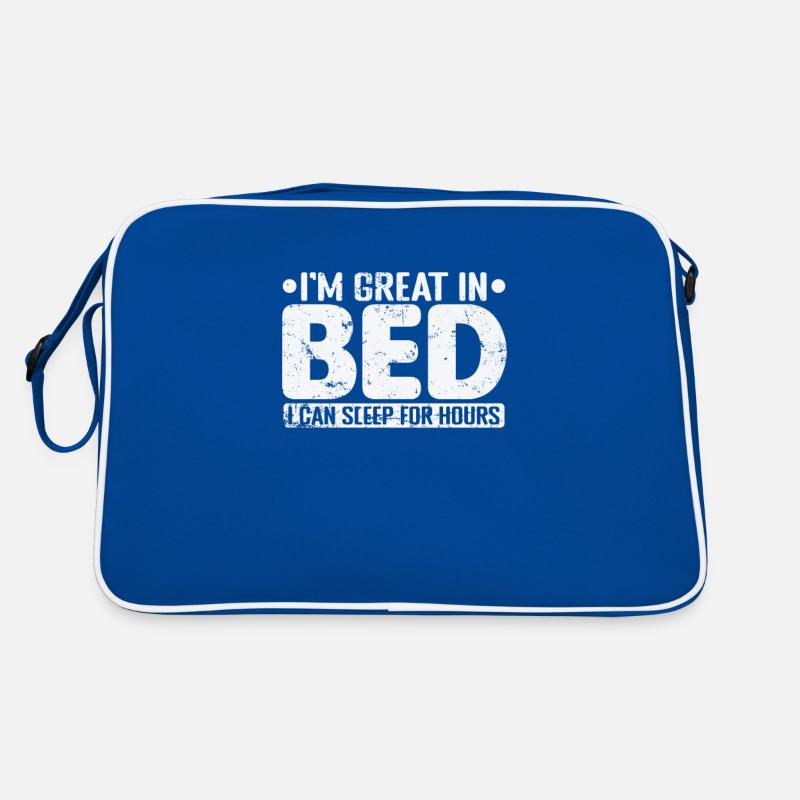 I'm great in Bed I can sleep for Hours Nacht Retro Bag
