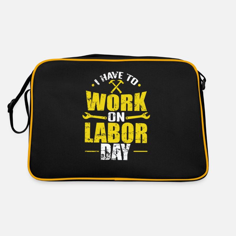 I have to Work on Labor Day Retro Tasche