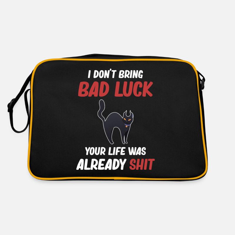 I don't bring any misfortune, your life was already Retro Bag