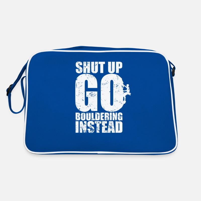 Shut up go Bouldering instead Retro Tasche