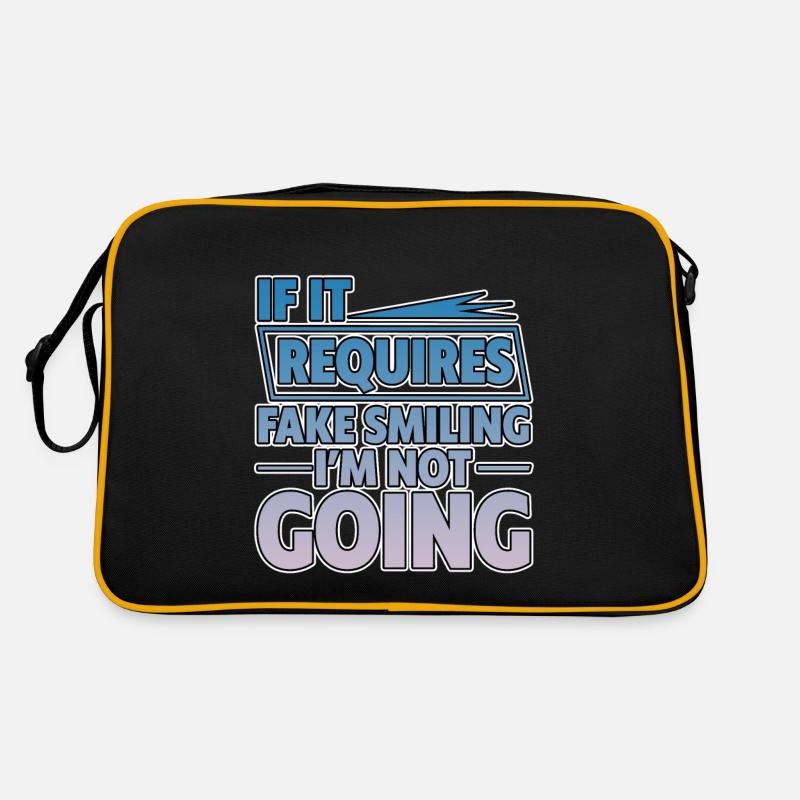 If It Requires Fake Smiling, I'm Not Going 2 Retro Tasche