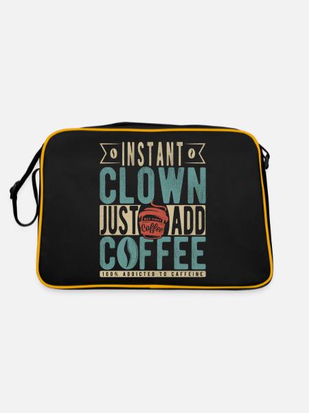 Instant-Clown einfach Kaffee hinzufügen - Retro Tasche - Schwarz/Gold - Hinten