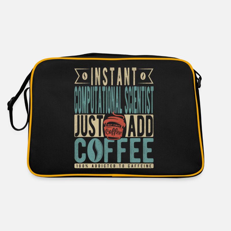 Instant Computational Scientist Fügen Sie einfach Kaffee hinzu Retro Tasche