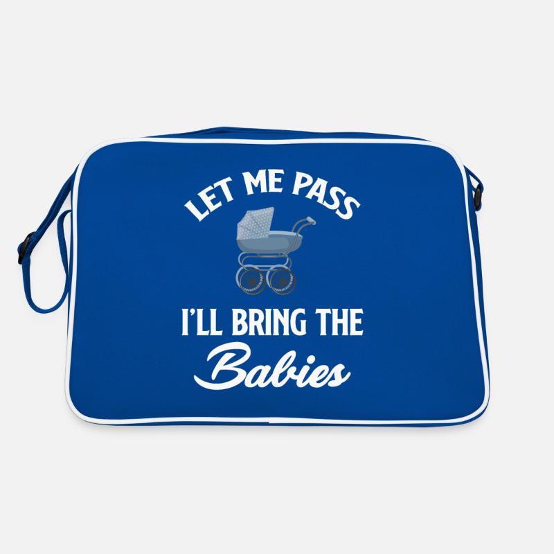 Let me pass, I'll bring the babies Retro Bag