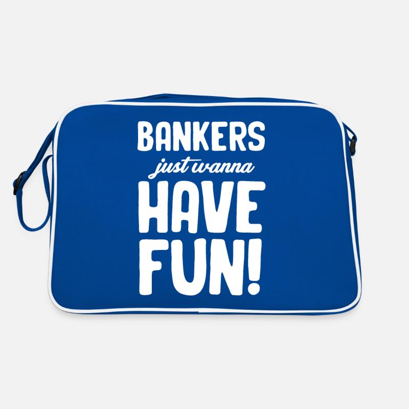 Les banquiers veulent juste s’amuser ! Sac Retro