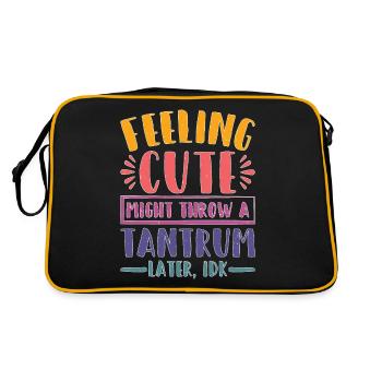 Feeling Cute, Might Throw A Tantrum Later, Idk 23 - Retro Bag - black/gold - Back
