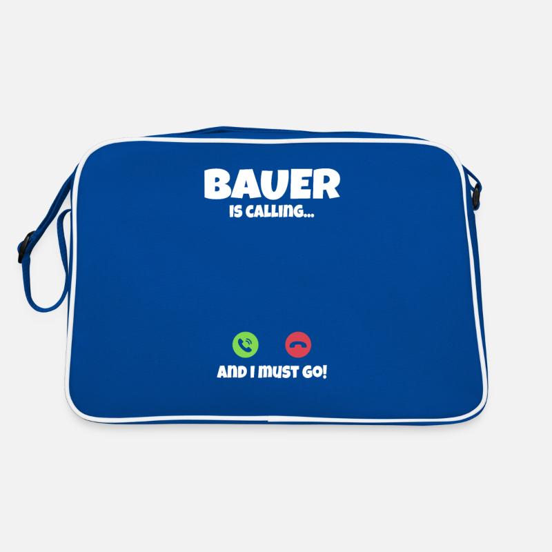 Bauer is Calling and I Must Go Fun Quote Retro Tasche