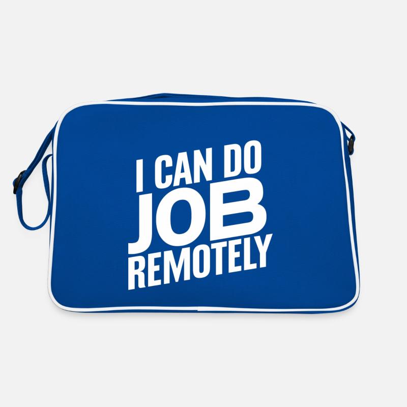 I Can Do This Job Remotely 17 Retro Tasche