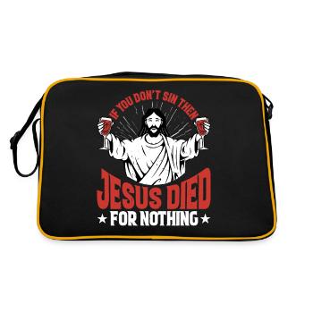 Si vous ne péchez pas, alors Jésus est mort pour rien 2 - Sac Retro - noir/or - Dos