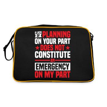 A Lack Of Planning On Your Part Does Not ... 29 - Retro Bag - black/gold - Back