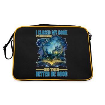 J’ai fermé mon livre pour être ici et je ferais mieux d’être bon 84 - Sac Retro - noir/or - Dos