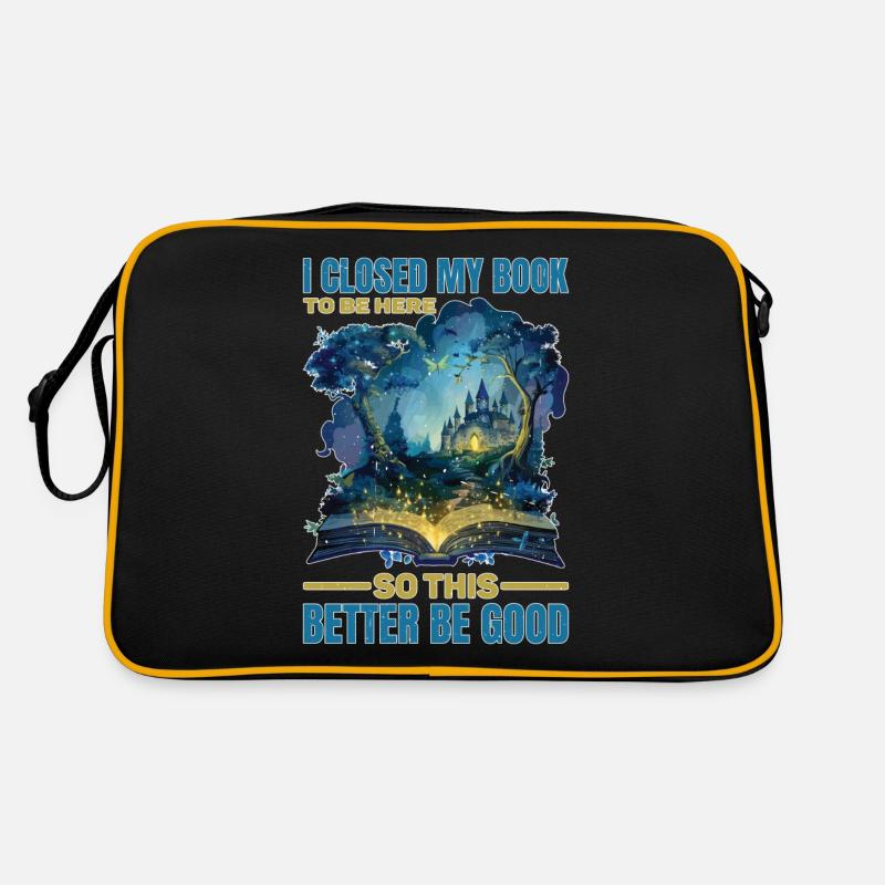 I Closed My Book To Be Here This Better Be Good 84 Retro Tasche