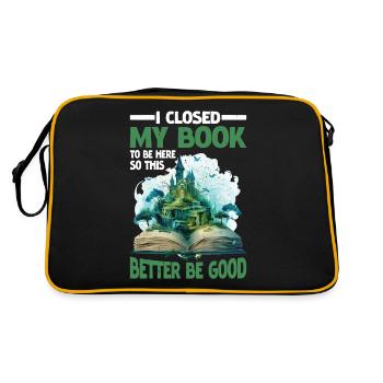 J’ai fermé mon livre pour être ici Mieux vaut être bon 85 - Sac Retro - noir/or - Dos