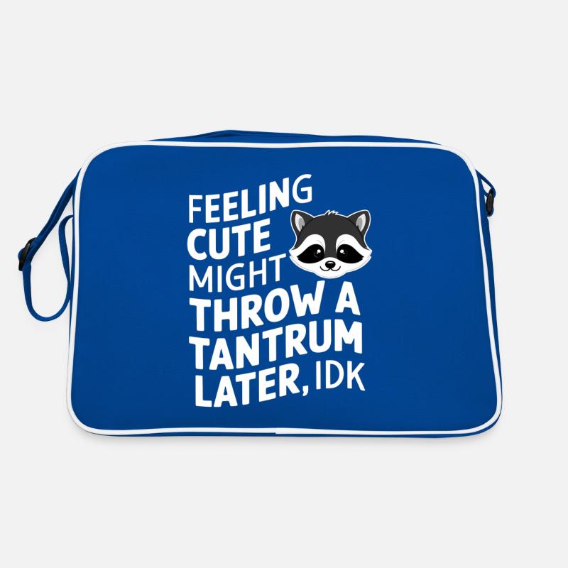 Feeling Cute, Might Throw A Tantrum Later, Idk 37 Retro Tasche