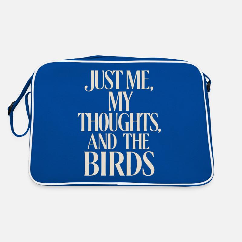 Juste moi, mes pensées et les oiseaux - Silencieux Sac Retro