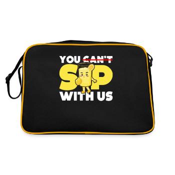 You can't sip with us - Retro Bag - black/gold - Back