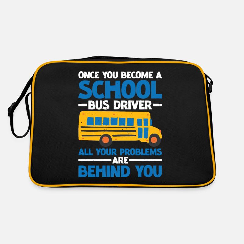 School Bus Driver, All Problems Behind You 3 Retro Tasche