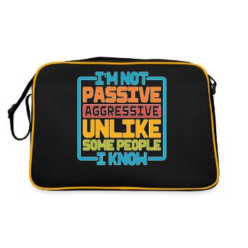 I'm Not Passive Aggressive Unlike Some People 2 - Retro Bag - black/gold - Back