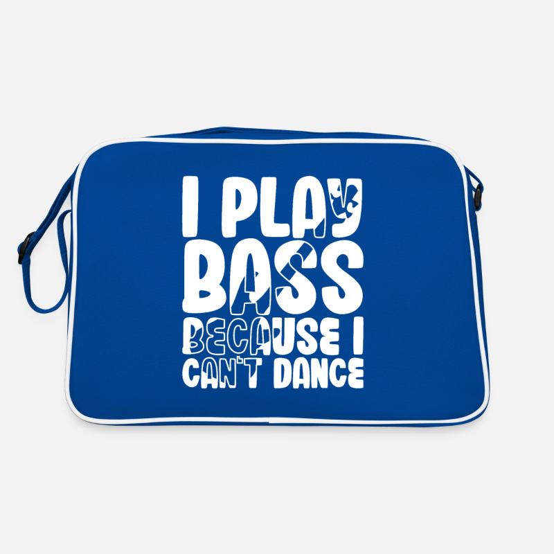 Je joue de la basse parce que je ne sais pas danser Sac Retro