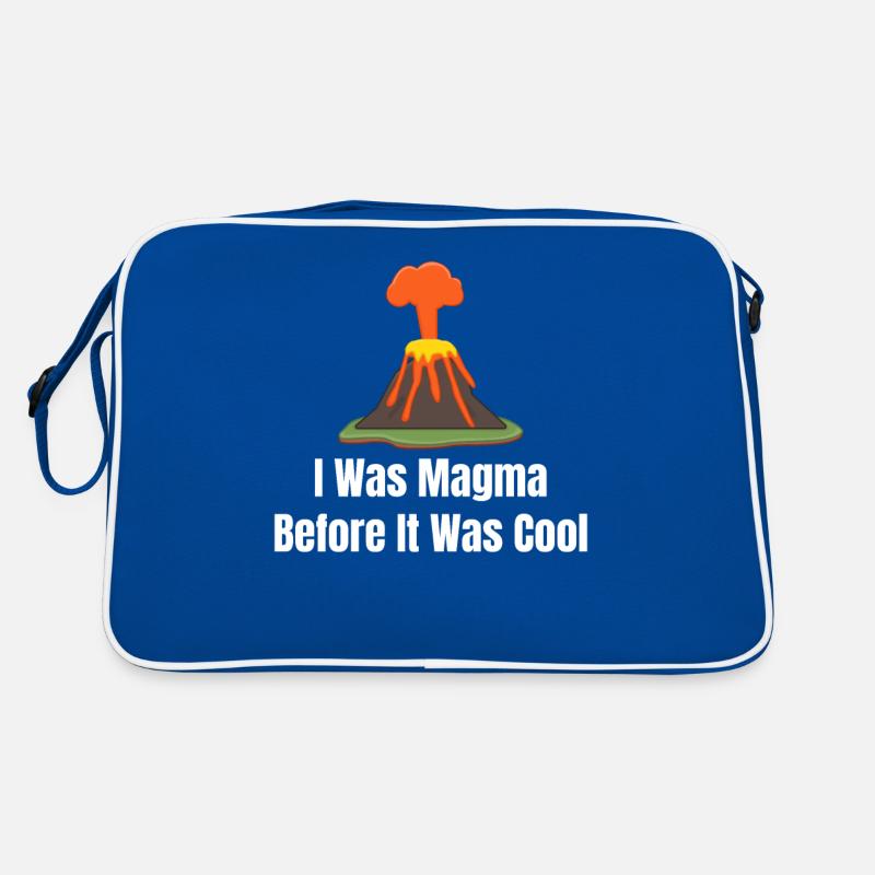 I was magma before it was cool. Volcanologist and Retro Bag