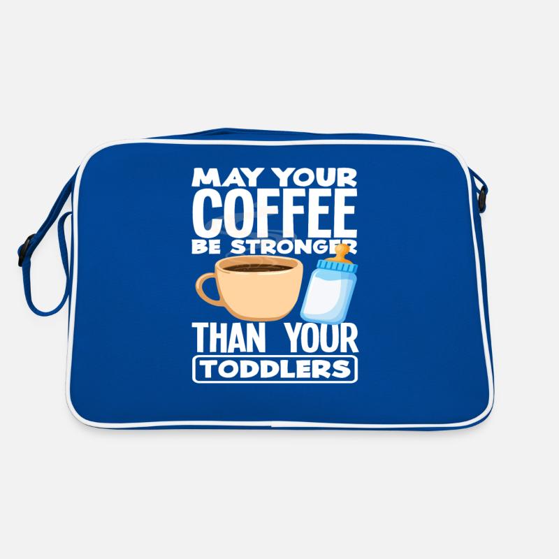 Que votre café soit plus fort que le vôtre Sac Retro