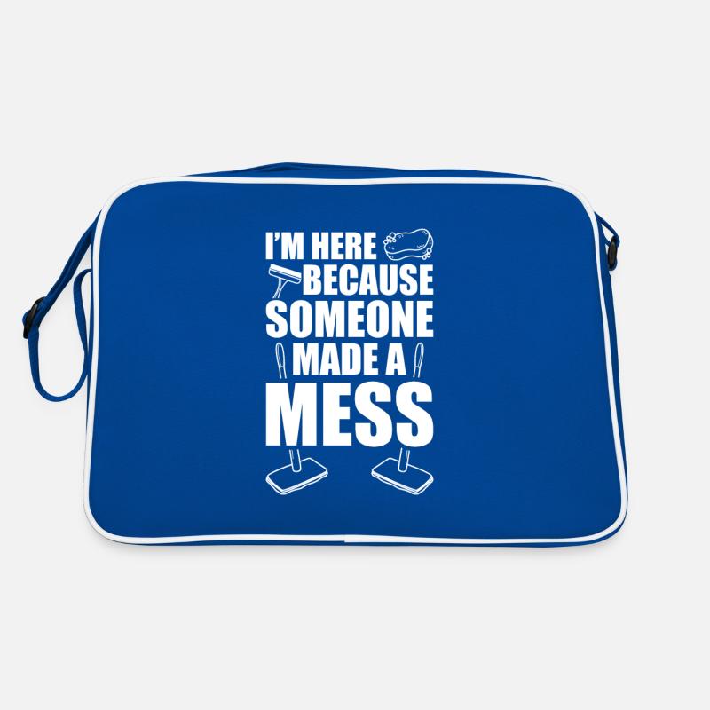 Ich Bin Hier, Weil Jemand Ein Mess Gemacht Hat Retro Tasche