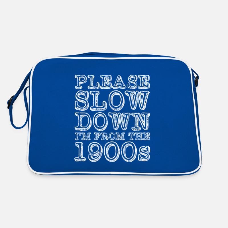 Please Slow Down I'm From The 1900s 5 Retro Tasche