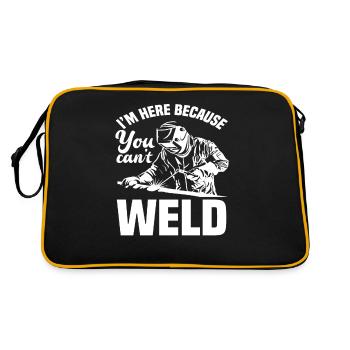 Je suis ici parce que tu ne peux pas souder - Sac Retro - noir/or - Dos