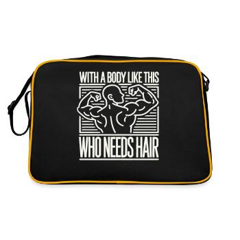 Wer braucht schon Haare mit einem Körper wie diese - Retro Tasche - Schwarz/Gold - Hinten
