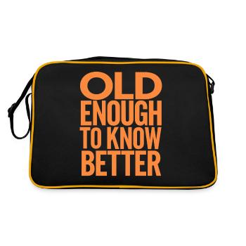 Alt Genug, Um Besser Zu Wissen - Geburtstag Älter - Retro Tasche - Schwarz/Gold - Hinten