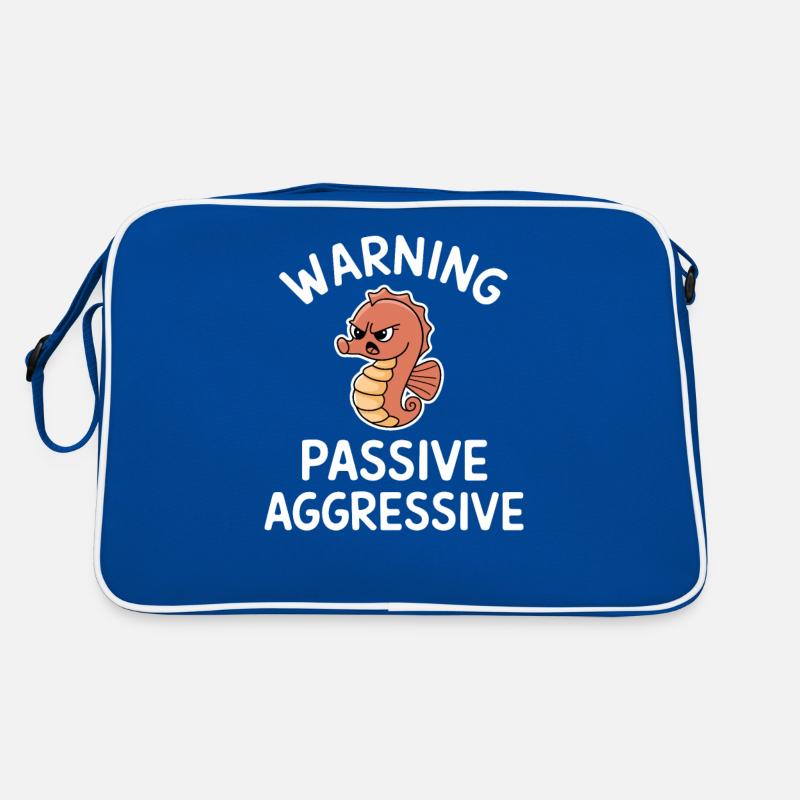 Warning Passive Aggressive Seepferdchen Humor Retro Tasche