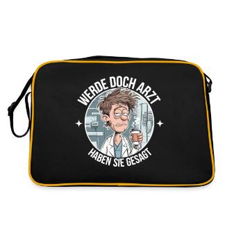 Werde Doch Arzt Lustiges Ärzte Medizin Spruch - Retro Tasche - Schwarz/Gold - Hinten