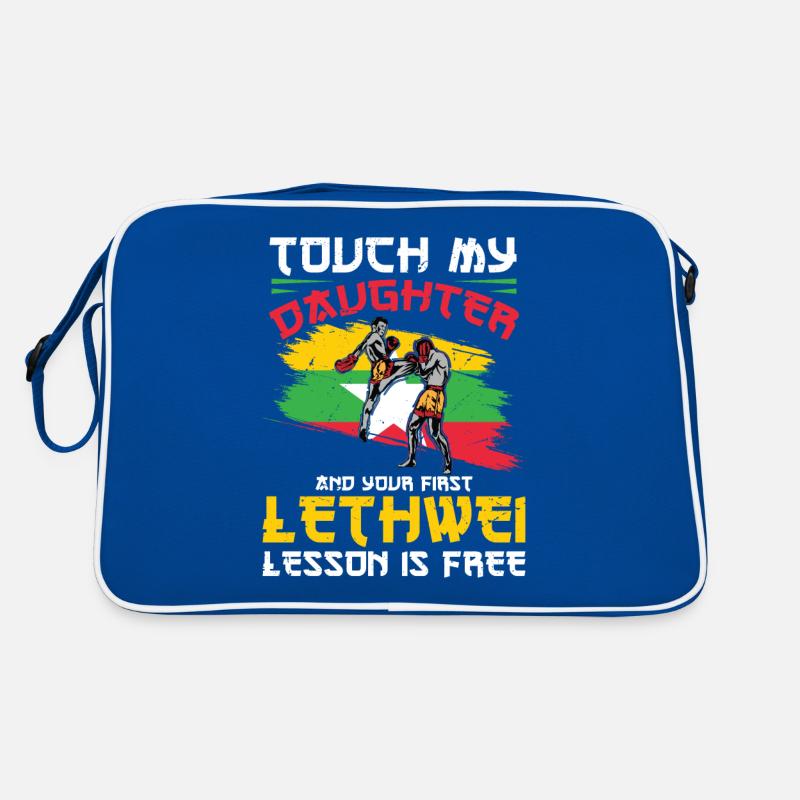 Touch my daughter and your first Retro Bag