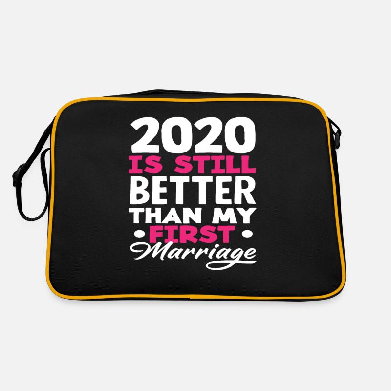 2020 Is Still Better Than My First Marriage Retro Bag