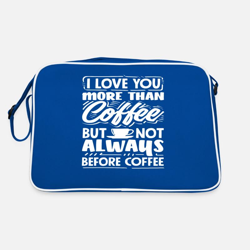 Coffee Lover: Love You More Than Coffee Retro Bag