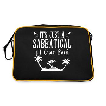 Es Ist Nur Ein Sabbatical, Wenn Ich Zurückkomme. - Retro Tasche - Schwarz/Gold - Hinten
