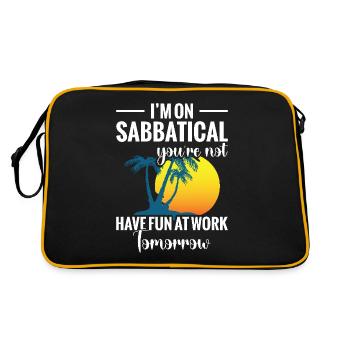 Ich Mache Ein Sabbatical, Du Hast Keinen Spaß Bei - Retro Tasche - Schwarz/Gold - Hinten