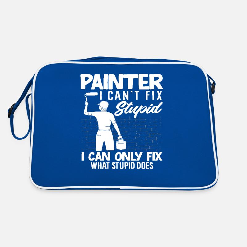 Maler Ich Kann Stupid Nicht Reparieren Retro Tasche