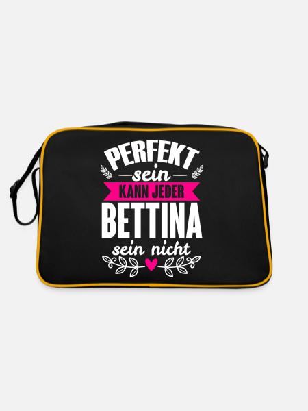 Bettina - Perfekt Sein Kann Jeder Bettina Nicht - Retro Tasche - Schwarz/Gold - Hinten