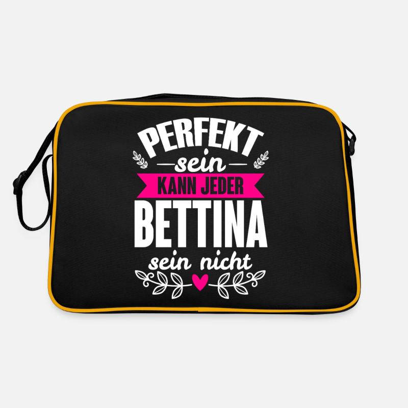 Bettina - Perfekt Sein Kann Jeder Bettina Nicht Retro Tasche