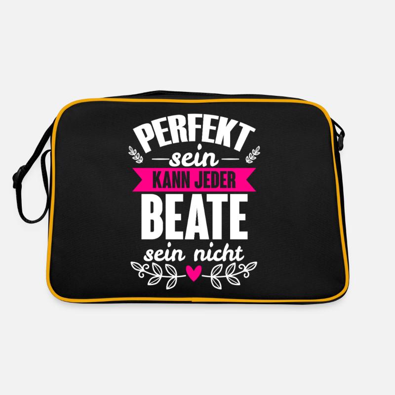 Beate - Perfekt Sein Kann Jeder Beate Nicht Retro Tasche