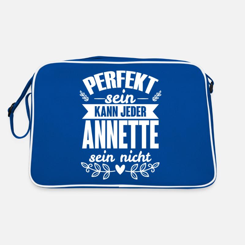 Annette - Perfekt Sein Kann Jeder Annette Nicht Retro Tasche
