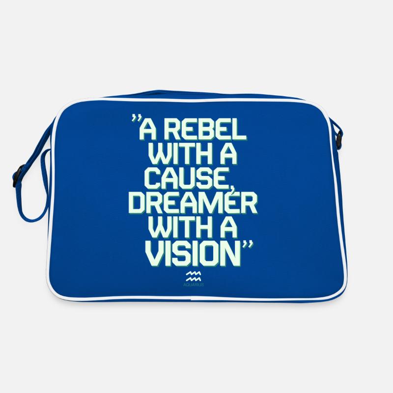 Aquarius Quote: Rebel with reason, dreamer with Retro Bag