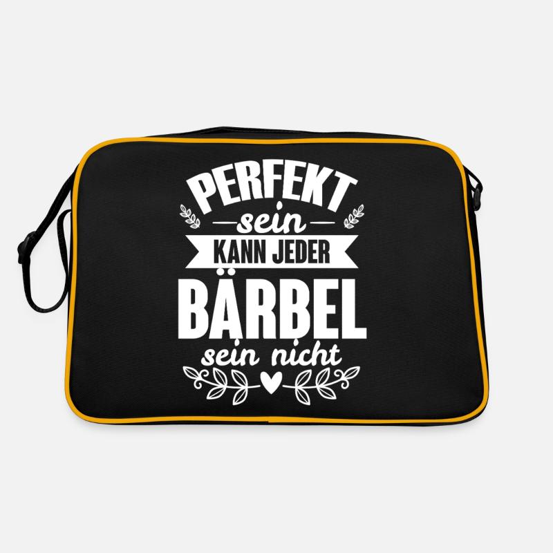 Bärbel - Perfekt Sein Kann Jeder Bärbel Nicht - Retro Tasche - Schwarz/Gold