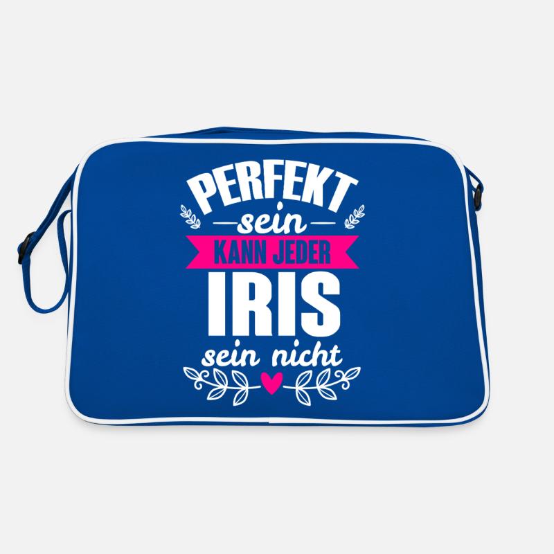 Iris - Perfekt Sein Kann Jeder Iris Sein Nicht Retro Tasche