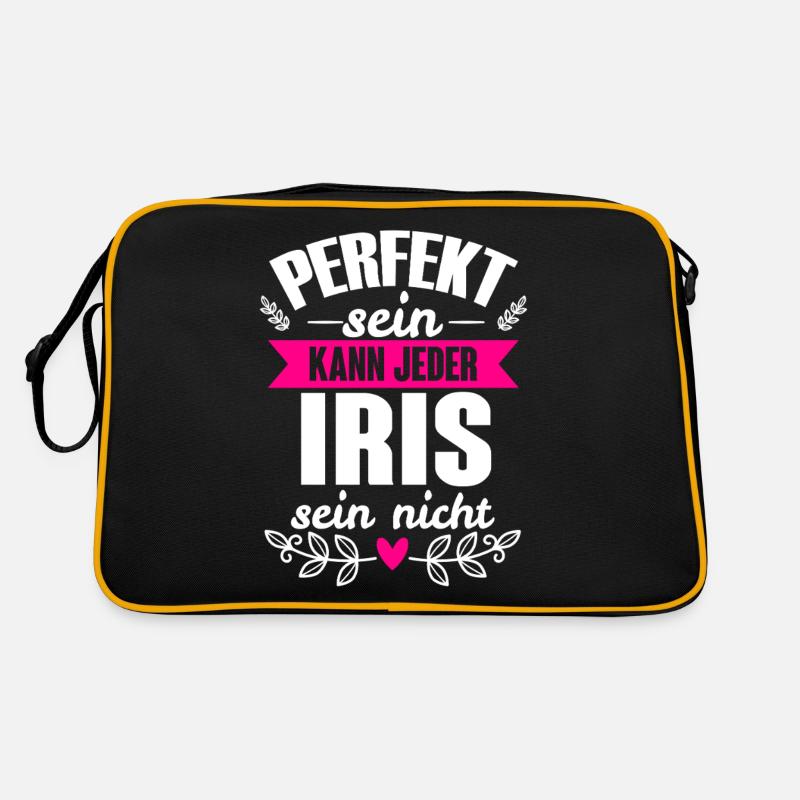 Iris - Perfekt Sein Kann Jeder Iris Sein Nicht Retro Tasche
