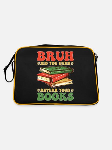 Bruh Did You Even Return Your Books 5 - Retro Tasche - Schwarz/Gold - Hinten