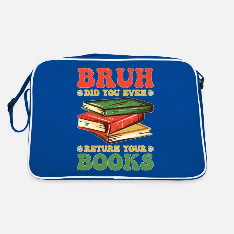 Bruh Did You Even Return Your Books 5 Retro Tasche