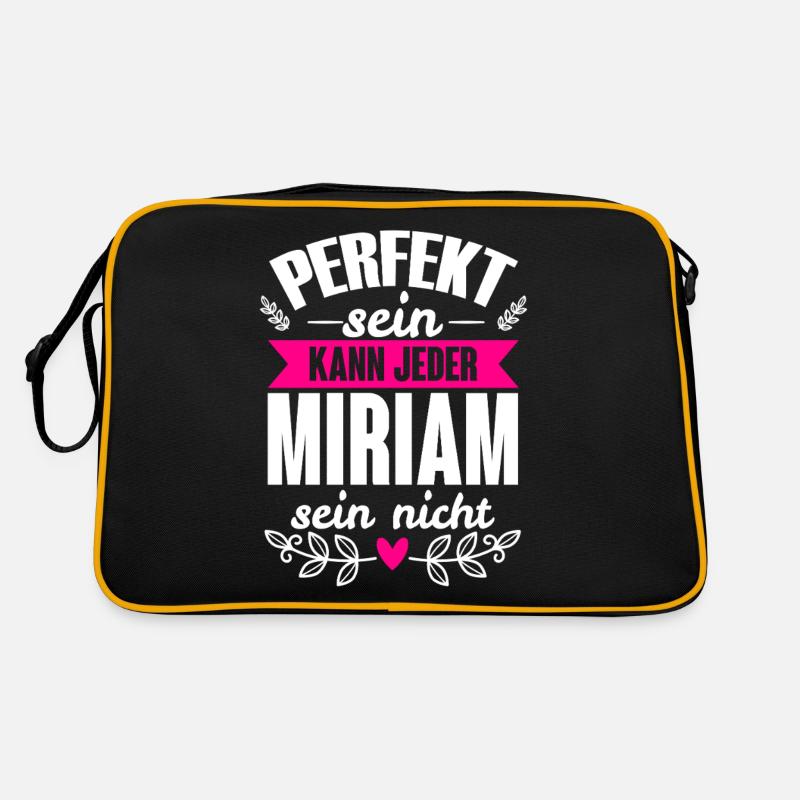 Miriam - Perfekt Sein Kann Jeder Miriam Sein Nicht Retro Tasche